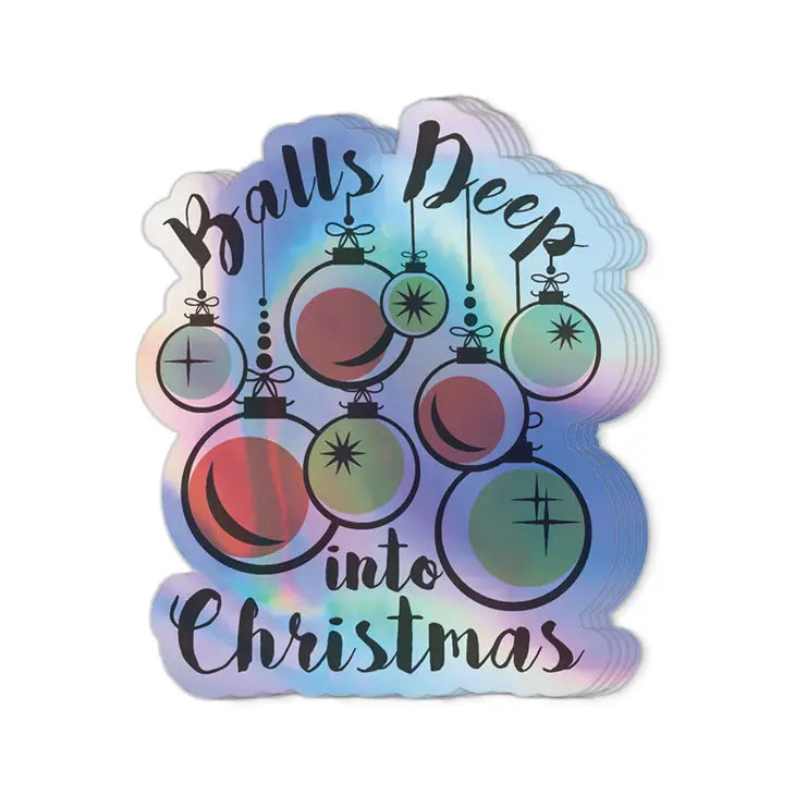 Balls Deep Into Christmas | Christmas Stickers