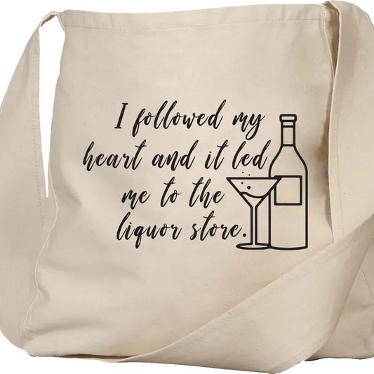 I followed my heart and it led me to the liquor store tote