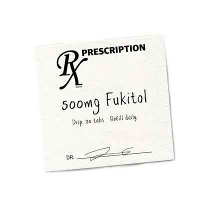 Fukitol Rx | Funny Napkins