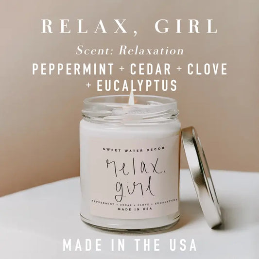 Relax, Girl Soy Candle - Clear Jar - 9 oz